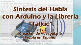 Síntesis del Habla con Arduino y la Librería Talkie